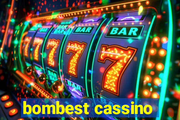 bombest cassino